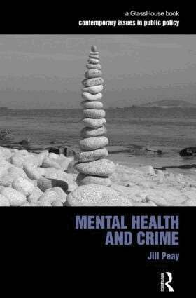 Jill Peay - Mental Health and Crime, Häftad