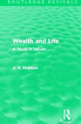 Wealth and Life (Routledge Revivals) 1