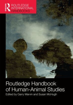 Garry Marvin, Susan McHugh - Routledge Handbook of Human-Animal Studies, Inbunden