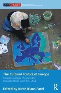bokomslag The Cultural Politics of Europe