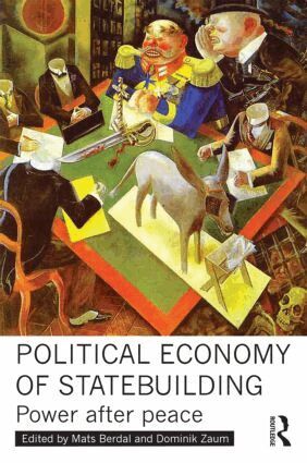 Mats Berdal, Dominik Zaum - Political Economy of Statebuilding, Häftad