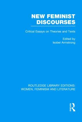 Isobel Armstrong - New Feminist Discourses, Inbunden