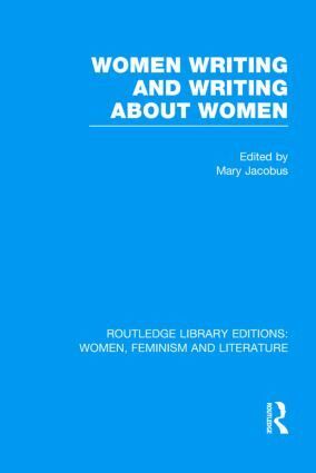 Mary Jacobus - Women Writing and Writing about Women, Inbunden