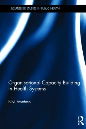 Niyi Awofeso - Organisational Capacity Building in Health Systems, Inbunden