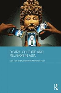 bokomslag Digital Culture and Religion in Asia