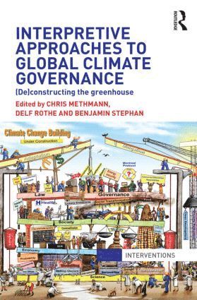 bokomslag Interpretive Approaches to Global Climate Governance