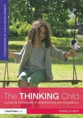 UK) May, Pamela (Early Years Consultant, Pamela May - Thinking Child, Häftad