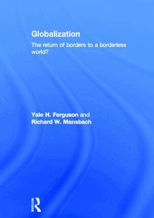 Yale H. Ferguson, Richard W. Mansbach - Globalization, Inbunden