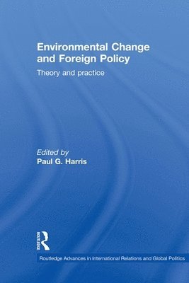 Environmental Change and Foreign Policy 1