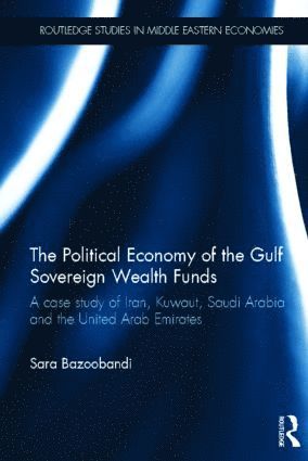 bokomslag Political Economy of the Gulf Sovereign Wealth Funds