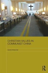 bokomslag Christian Values in Communist China