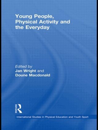 Jan Wright, Doune Macdonald - Young People, Physical Activity and the Everyday, Häftad