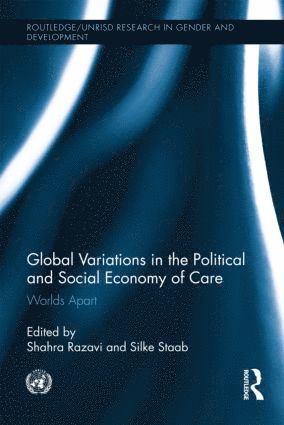 bokomslag Global Variations in the Political and Social Economy of Care