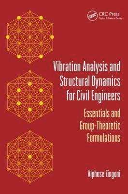 Vibration Analysis and Structural Dynamics for Civil Engineers 1