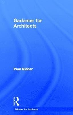 Gadamer for Architects 1