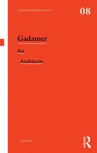 bokomslag Gadamer for Architects