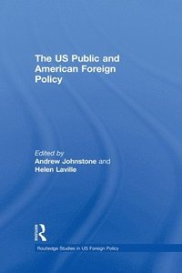 bokomslag The US Public and American Foreign Policy