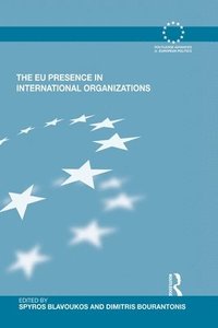 bokomslag The EU Presence in International Organizations