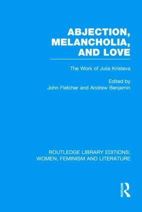 John Fletcher, Andrew Benjamin - Abjection, Melancholia and Love, Inbunden