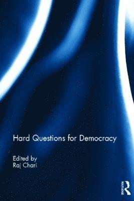 Hard Questions for Democracy 1