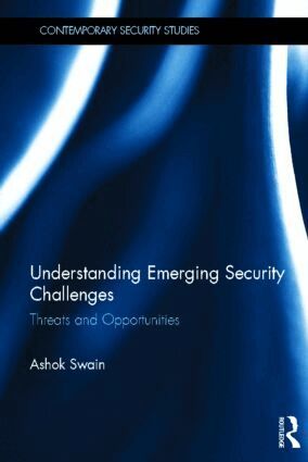 Ashok Swain - Understanding Emerging Security Challenges, Inbunden