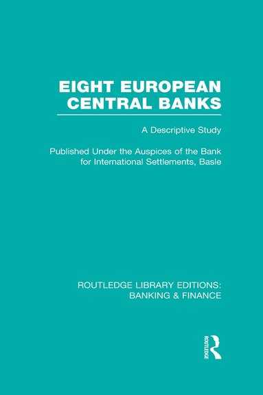 Various - Eight European Central Banks (RLE Banking & Finance), Inbunden