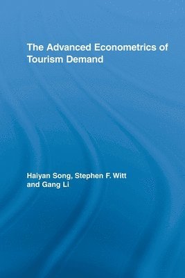 The Advanced Econometrics of Tourism Demand 1