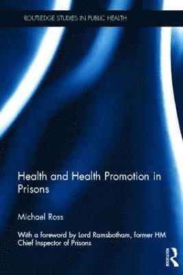Health and Health Promotion in Prisons 1