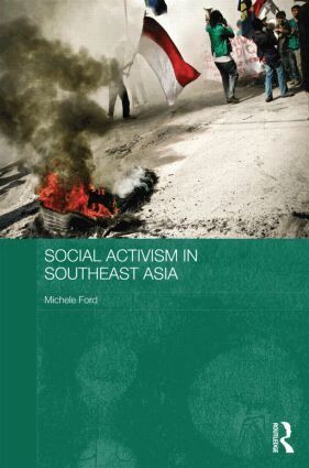 Michele Ford - Social Activism in Southeast Asia, Inbunden