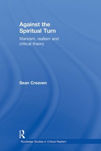 bokomslag Against the Spiritual Turn