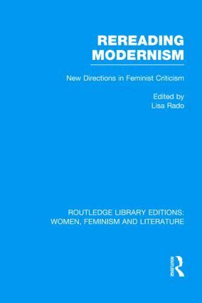 Lisa Rado - Rereading Modernism, Inbunden
