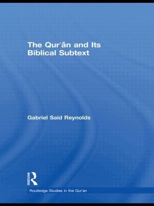 Gabriel Said Reynolds - Qur'an and its Biblical Subtext, Häftad