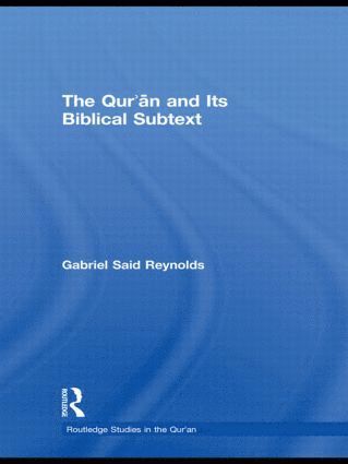Qur'an and its Biblical Subtext