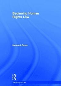 bokomslag Beginning Human Rights Law