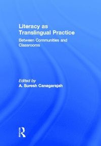 bokomslag Literacy as Translingual Practice