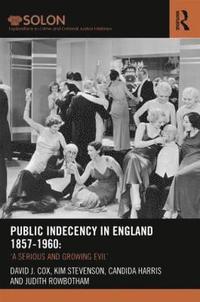 bokomslag Public Indecency in England 1857-1960