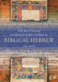 bokomslag The Routledge Introductory Course in Biblical Hebrew