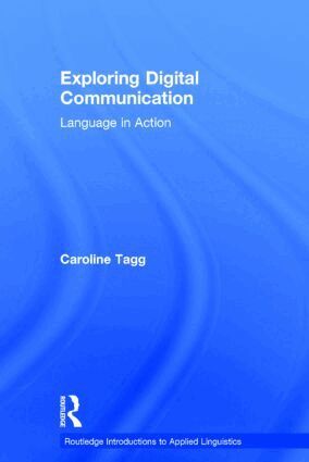 Caroline Tagg - Exploring Digital Communication, Inbunden