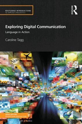 Caroline Tagg - Exploring Digital Communication, Häftad