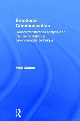 Paul Geltner - Emotional Communication, Inbunden
