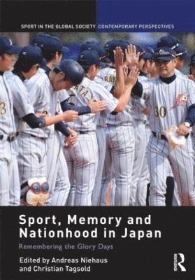 Sport, Memory and Nationhood in Japan 1