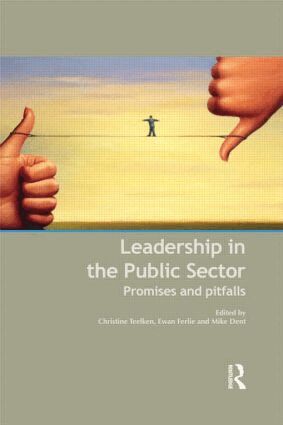 Christine Teelken, Ewan Ferlie, Mike Dent - Leadership in the Public Sector, Häftad