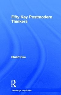 bokomslag Fifty Key Postmodern Thinkers