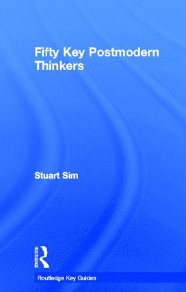 bokomslag Fifty Key Postmodern Thinkers