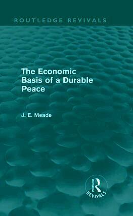 Economic Basis of a Durable Peace (Routledge Revivals)