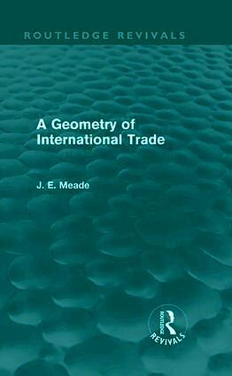 Geometry of International Trade (Routledge Revivals)