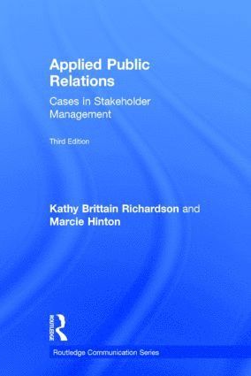 Kathy Brittain Richardson, Marcie Hinton, USA) Richardson, Kathy Brittain (Berry College, USA) Hinton, Marcie (Murray State University - Applied Public Relations, Inbunden