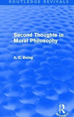 Second Thoughts in Moral Philosophy (Routledge Revivals) 1