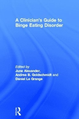 bokomslag A Clinician's Guide to Binge Eating Disorder