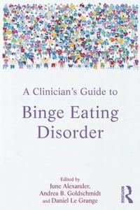 bokomslag A Clinician's Guide to Binge Eating Disorder